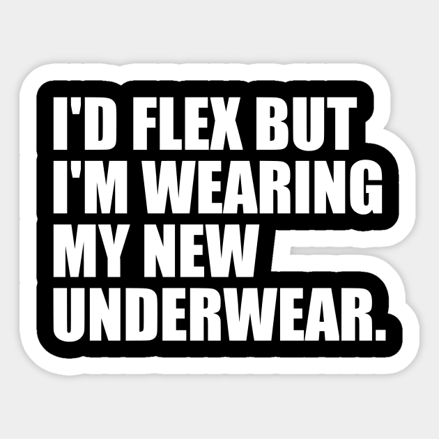 My New Underwear Sticker by flimflamsam